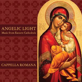 Cappella Romana - Angelic Light