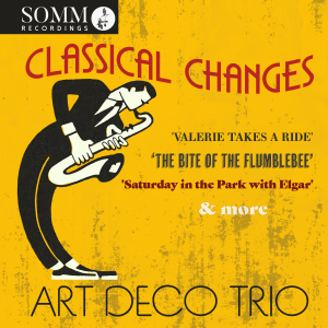 ART DECO TRIO - Classical Changes
