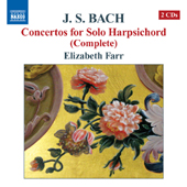 Johann Sebastian Bach - Harpsichord Concertos - Elizabeth Farr (Harpsichord)