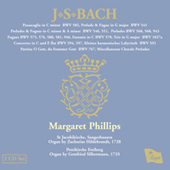 Bach - Organ Works VII - Margaret Phillips
