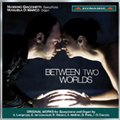 BETWEEN TWO WORLDS - Massimo Giacchetti (Saxophone)