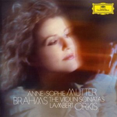 Johannes Brahms - Violin Sonatas - Anne-Sophie Mutter