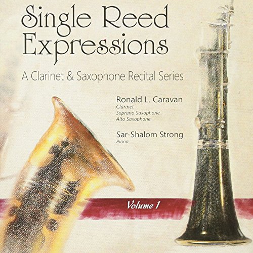 SINGLE REED EXPRESSIONS - Ronald L. Caravan