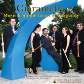 CIARAMELLA - Music from the Court of Burgundy