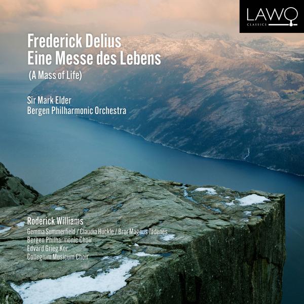 FREDERICK DELIUS - A Mass of Life