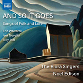 AND SO IT GOES - The Elora Singers