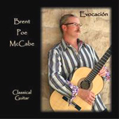 EVOCACION - Brent Poe McCabe (Guitar)