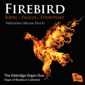 FIREBIRD - Virtuoso Organ Duets
