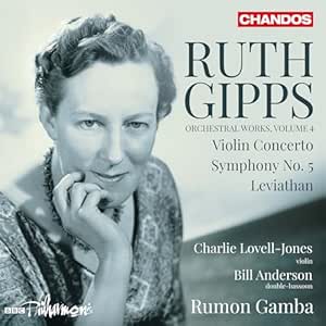 RUTH GIPPS - Orchestral Works Vol. 4