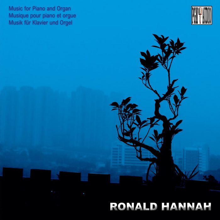 RONALD HANNAH - Music for Piano and Organ