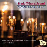 HARK! WHAT A SOUND - Advent from Dublin