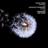 Mieczyslaw Karlowicz - Songs - Iwona Hossa