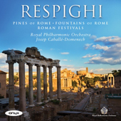 RESPIGHI - Roman Trilogy