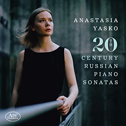20TH CENTURY RUSSIAN PIANO SONATAS - Anastasia Yasko