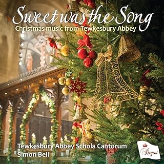SWEET WAS THE SONG - Tewkesbury Abbey