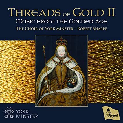 THREADS OF GOLD II - Choir of York Minster