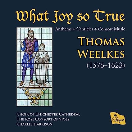 THOMAS WEELKES - What Joy So True
