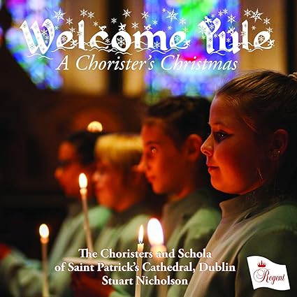 WELCOME YULE - A Chorister's Christmas