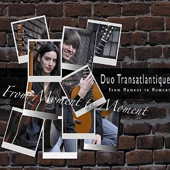 Duo Transatlantique - From Moment to Moment